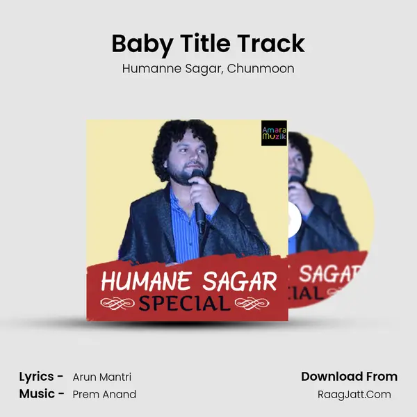 Baby Title Track Song mp3 | Humanne Sagar