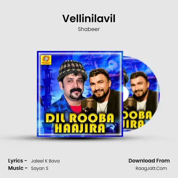 Vellinilavil Song mp3 | Shabeer