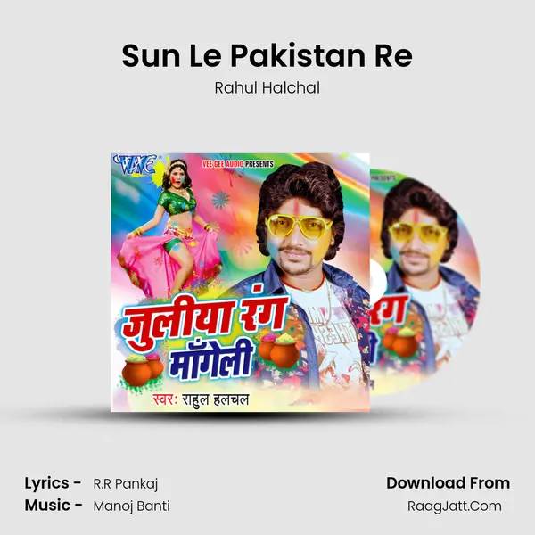 Sun Le Pakistan Re mp3 song