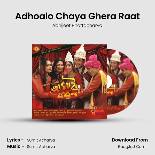 Adhoalo Chaya Ghera Raat mp3 song