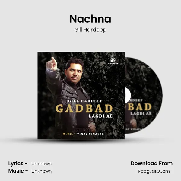 Nachna Song mp3 | Gill Hardeep