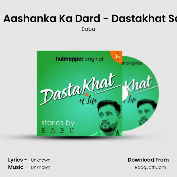 Dard ki Aashanka Ka Dard - Dastakhat Season2 mp3 song