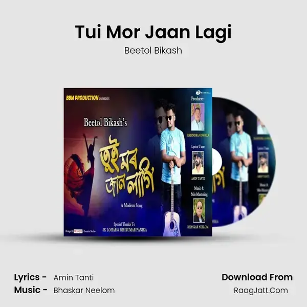 Tui Mor Jaan Lagi mp3 song