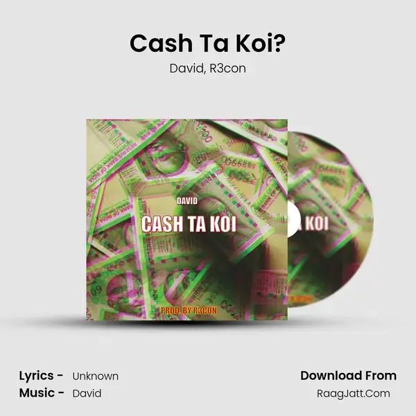 Cash Ta Koi? mp3 song