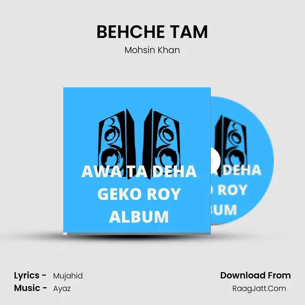 BEHCHE TAM mp3 song