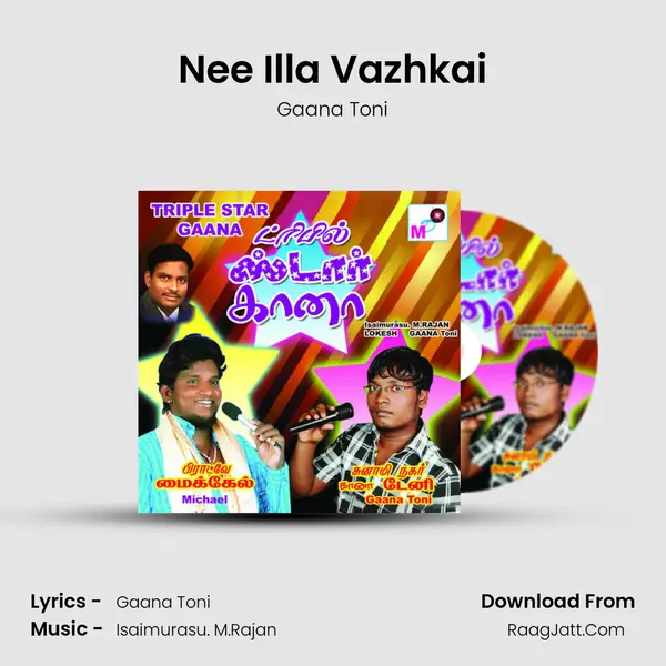 Nee Illa Vazhkai Song mp3 | Gaana Toni