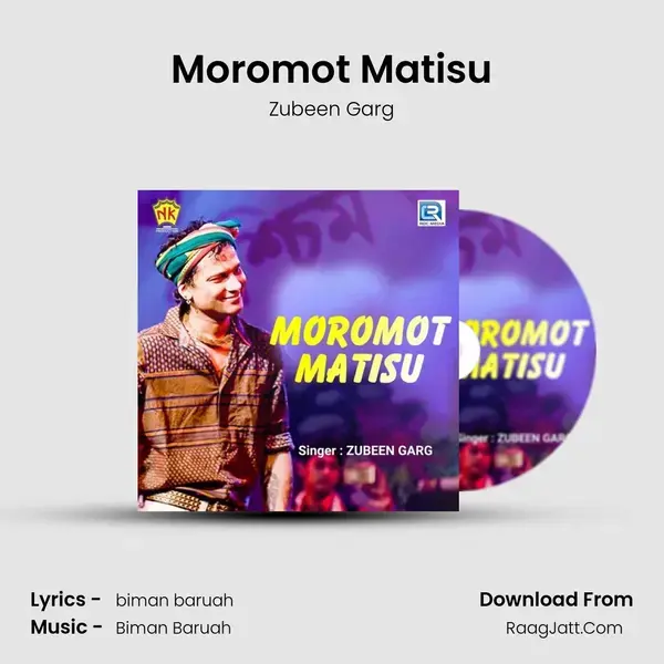 Moromot Matisu - Zubeen Garg