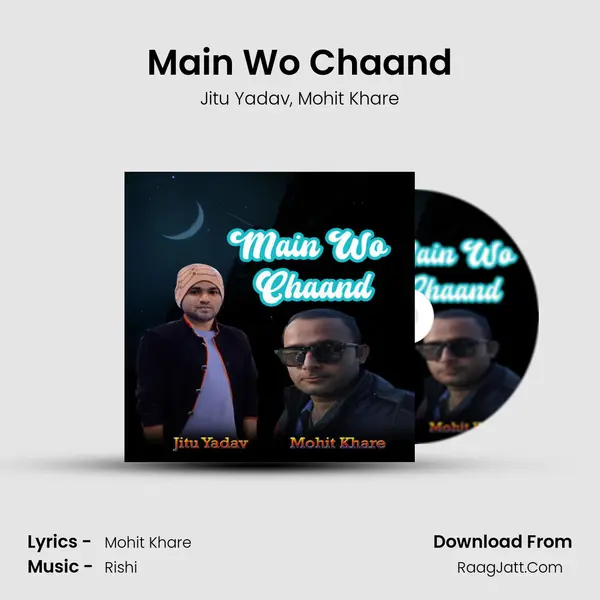 Main Wo Chaand mp3 song