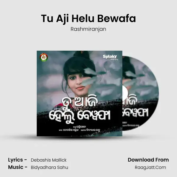 Tu Aji Helu Bewafa mp3 song