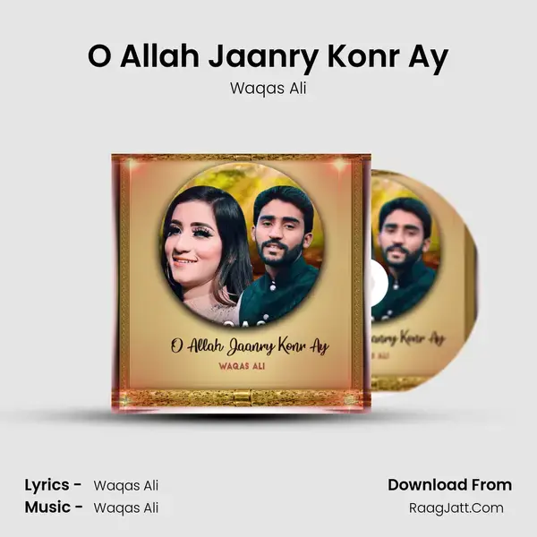 O Allah Jaanry Konr Ay mp3 song