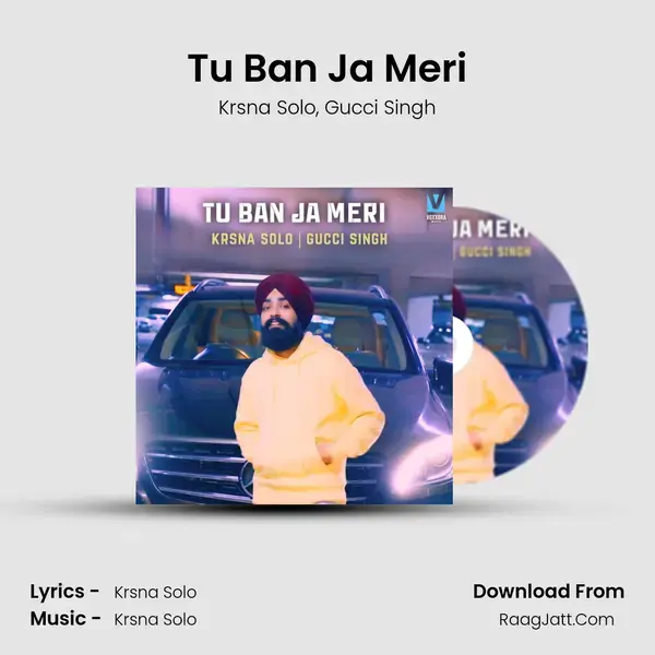 Tu Ban Ja Meri mp3 song