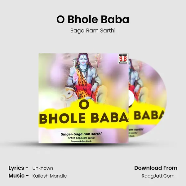 O Bhole Baba Song mp3 | Saga Ram Sarthi