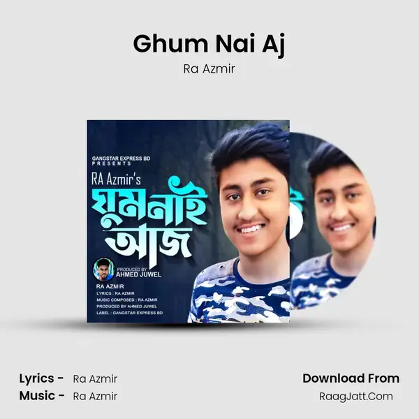 Ghum Nai Aj Song mp3 | Ra Azmir