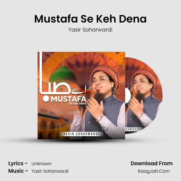 Mustafa Se Keh Dena mp3 song