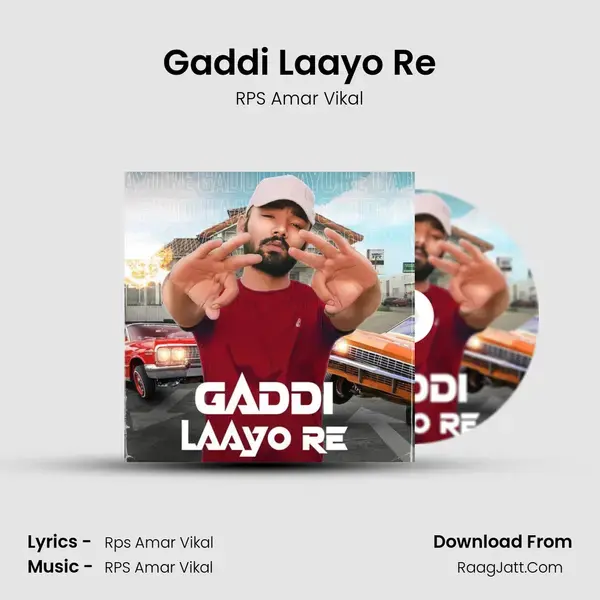 Gaddi Laayo Re mp3 song