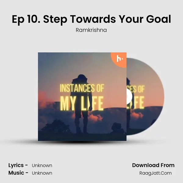 Ep 10. Step Towards Your Goal mp3 song