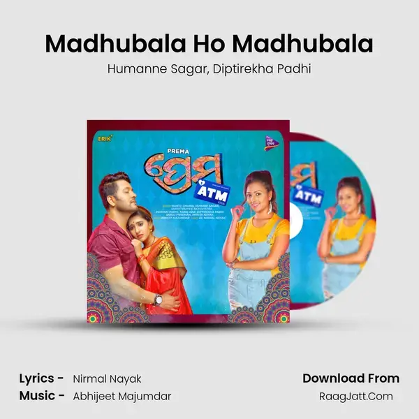 Madhubala Ho Madhubala Song mp3 | Humanne Sagar