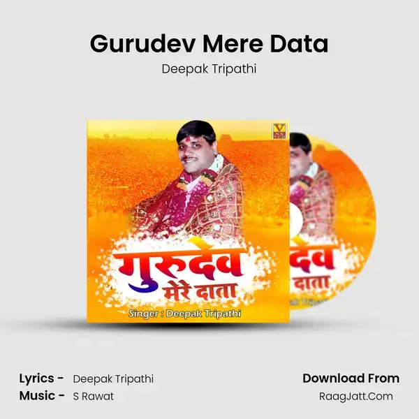 Gurudev Mere Data mp3 song