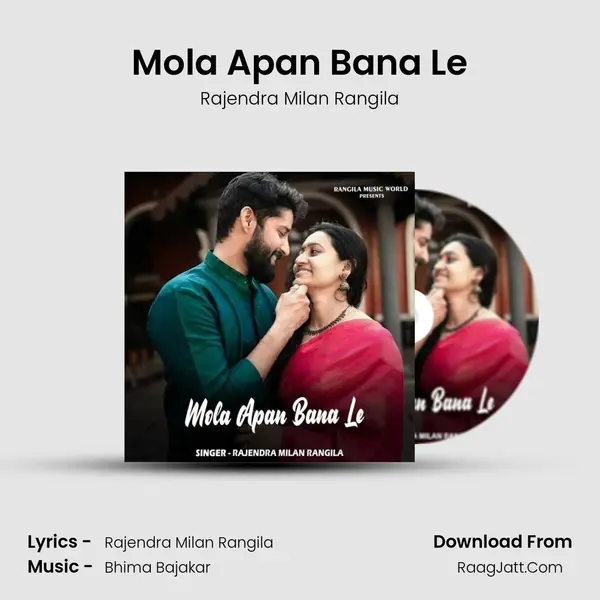 Mola Apan Bana Le mp3 song