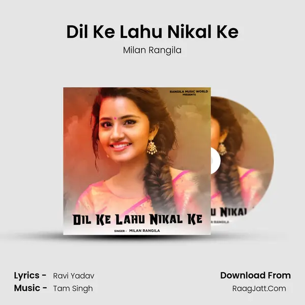 Dil Ke Lahu Nikal Ke mp3 song