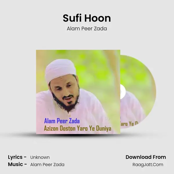 Sufi Hoon Song mp3 | Alam Peer Zada