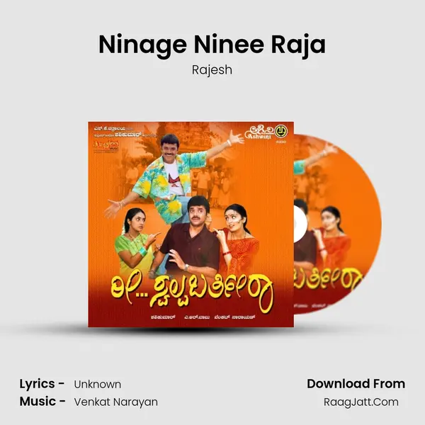 Ninage Ninee Raja Song mp3 | Rajesh