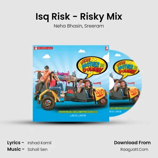 Isq Risk - Risky Mix Song mp3 | Neha Bhasin