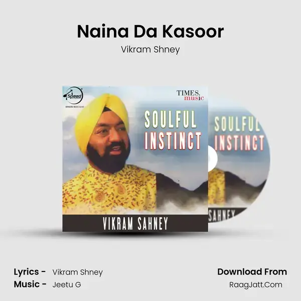 Naina Da Kasoor mp3 song