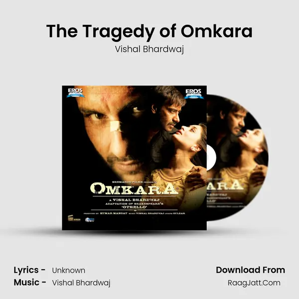 The Tragedy of Omkara Song mp3 | Vishal Bhardwaj