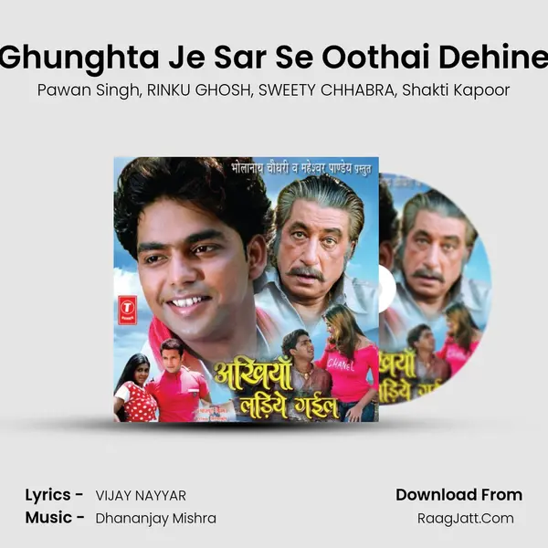 Ghunghta Je Sar Se Oothai Dehine mp3 song