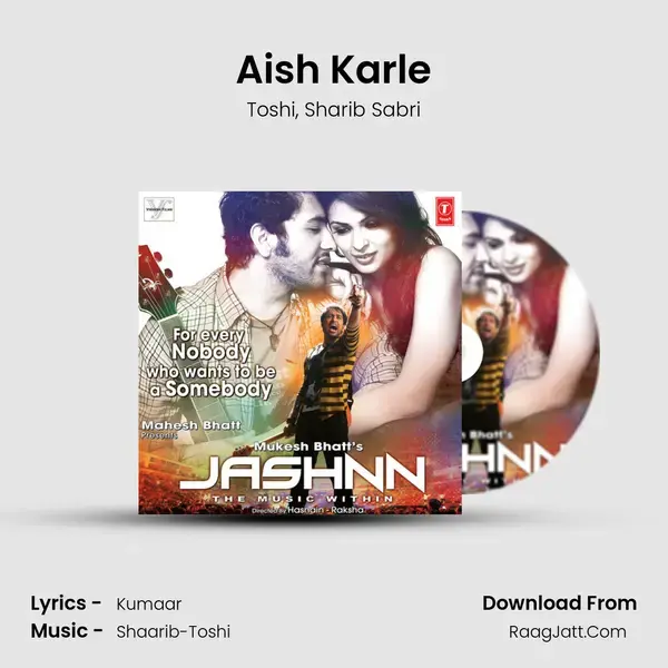 Aish Karle Song mp3 | Toshi