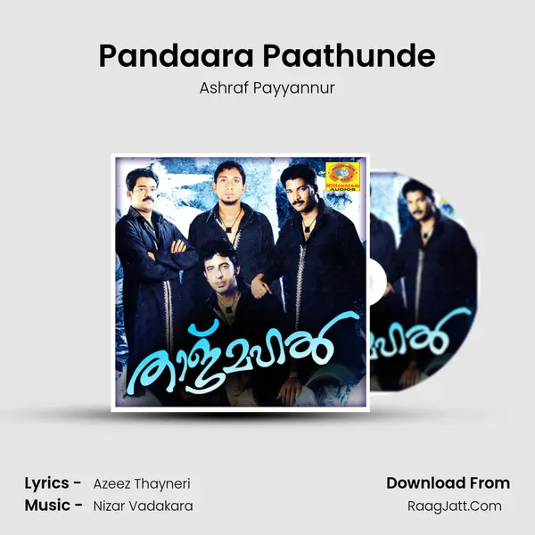 Pandaara Paathunde Song mp3 | Ashraf Payyannur