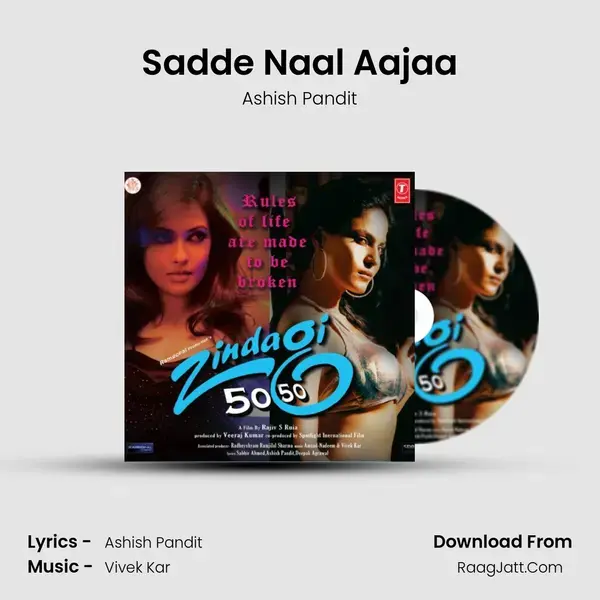 Sadde Naal Aajaa Song mp3 | Ashish Pandit