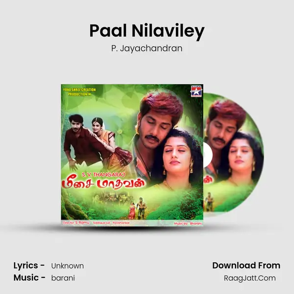 Paal Nilaviley Song mp3 | P. Jayachandran