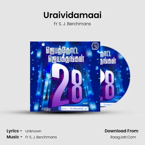 Uraividamaai Song mp3 | Fr S. J. Berchmans