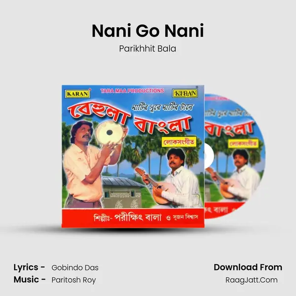 Nani Go Nani Song mp3 | Parikhhit Bala