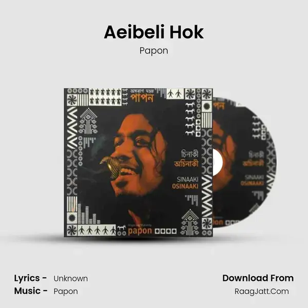 Aeibeli Hok Song mp3 | Papon