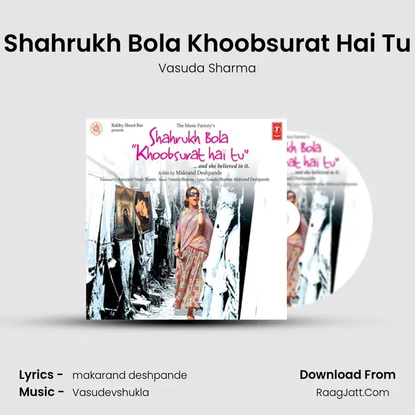 Shahrukh Bola Khoobsurat Hai Tu Song mp3 | Vasuda Sharma