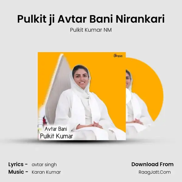 Pulkit ji Avtar Bani Nirankari mp3 song