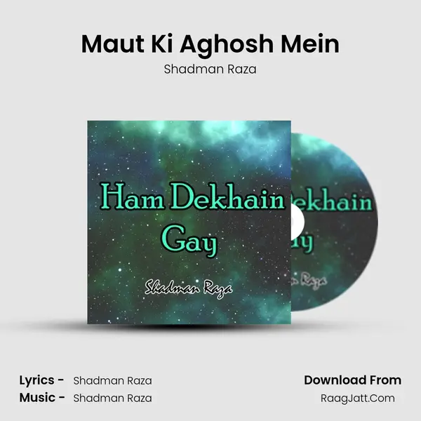 Maut Ki Aghosh Mein mp3 song