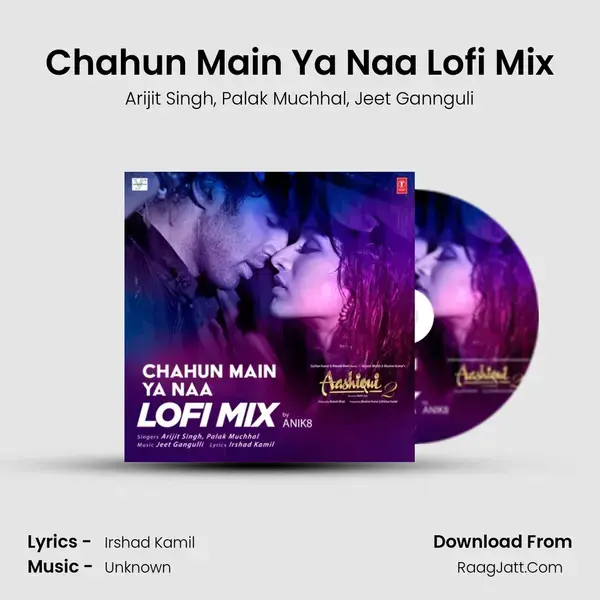 Chahun Main Ya Naa Lofi Mix(Remix By Anik8) mp3 song