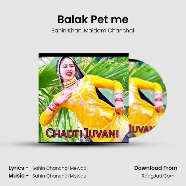 Balak Pet me mp3 song