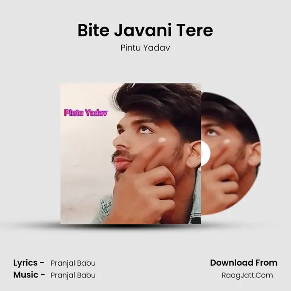 Bite Javani Tere mp3 song