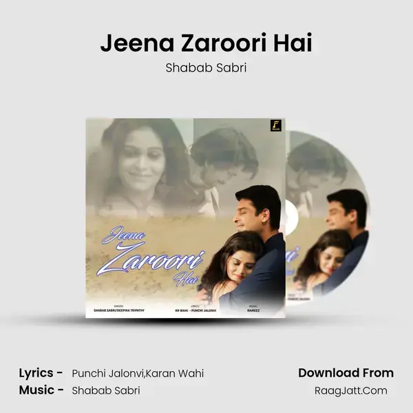 Jeena Zaroori Hai mp3 song