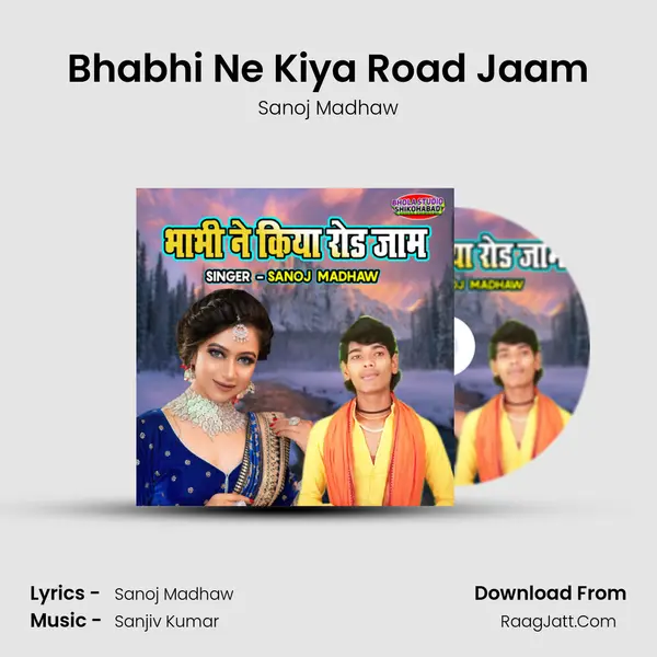 Bhabhi Ne Kiya Road Jaam mp3 song