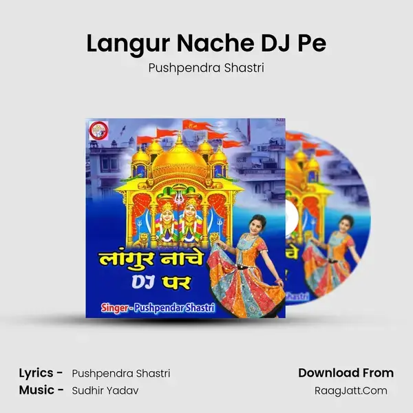 Langur Nache DJ Pe mp3 song