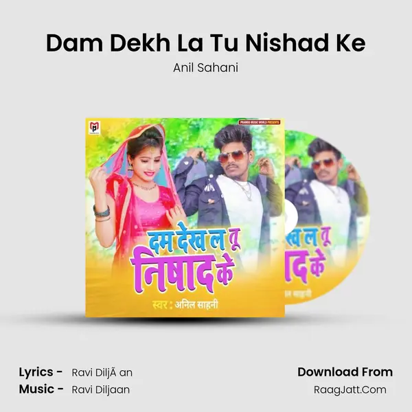 Dam Dekh La Tu Nishad Ke mp3 song