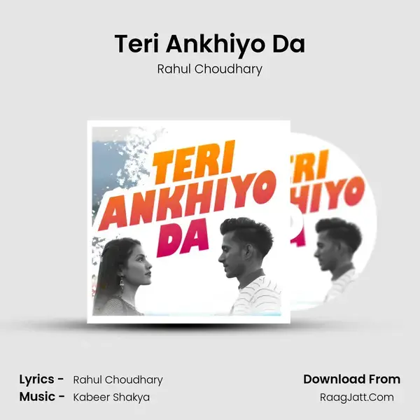 Teri Ankhiyo Da mp3 song