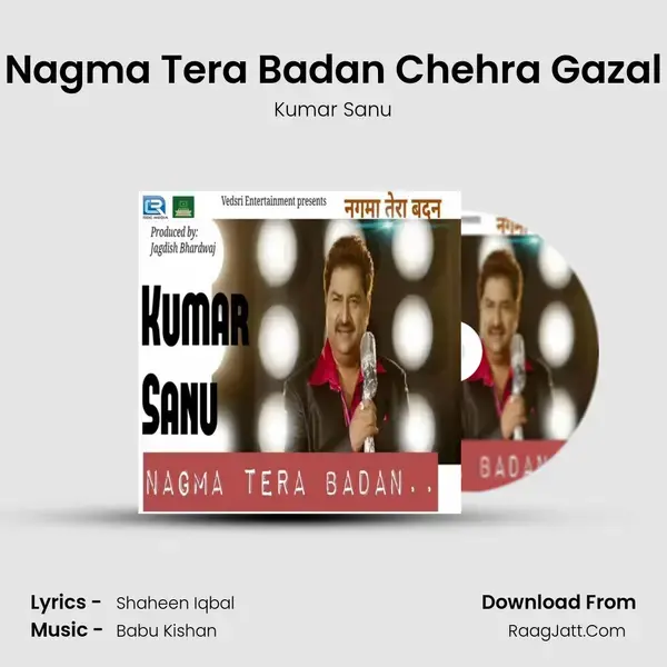 Nagma Tera Badan Chehra Gazal mp3 song