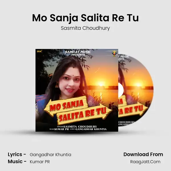 Mo Sanja Salita Re Tu - Sasmita Choudhury